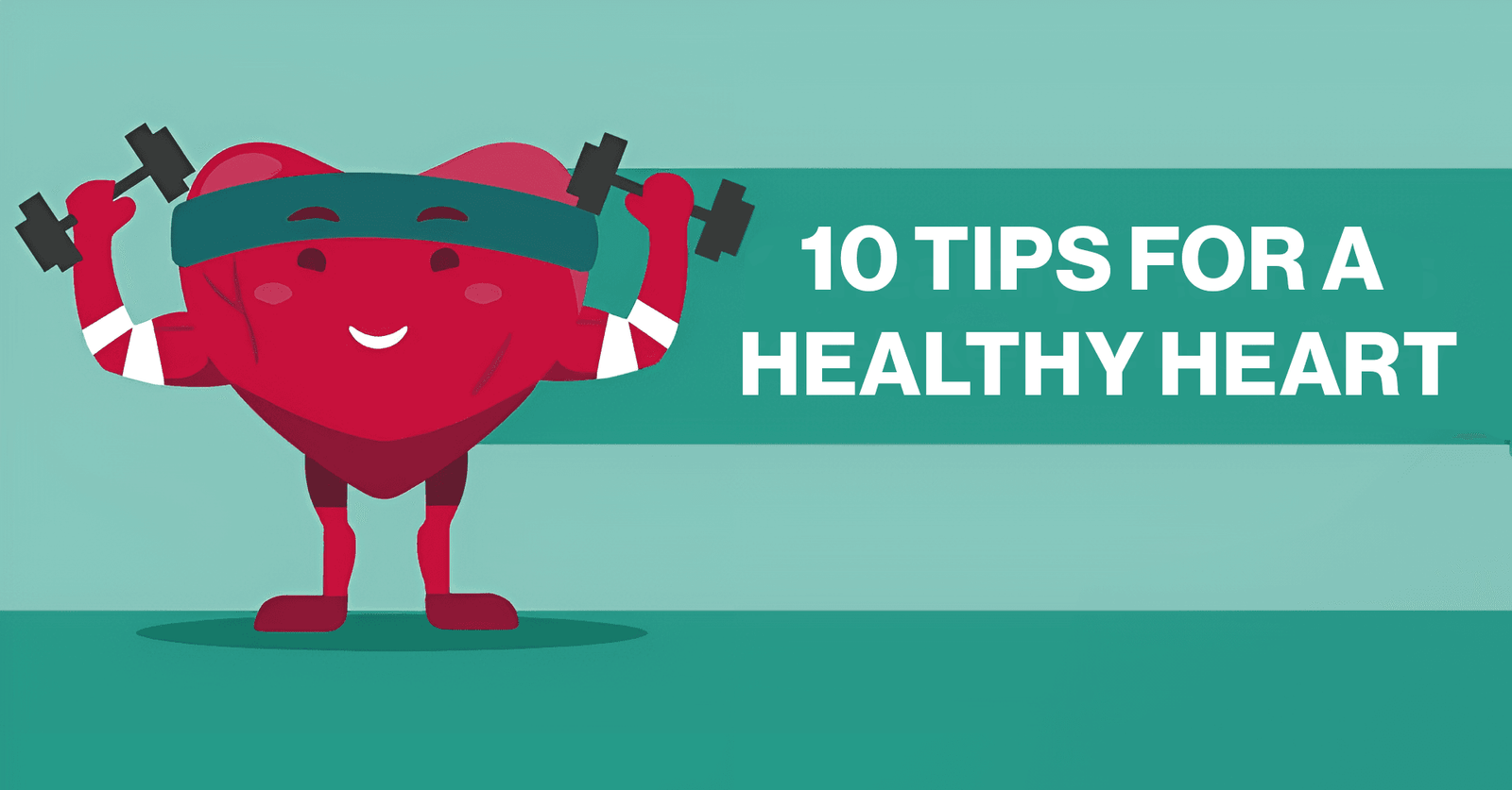 10 Tips for a Healthy Heart